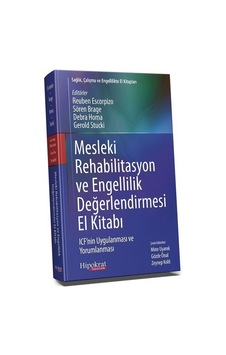Mesleki Rehabilitasyon ve Engellilik Değerlendirmesi El Kitabı...