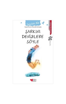 Can Çocuk Yayınları Şarkını Denizlere Söyle Sevim Ak