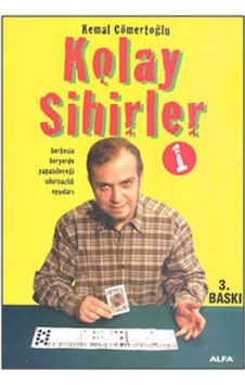 Kolay Sihirler - 1 - Kemal Cömertoğlu - Alfa Yayıncılık Kolay Sihirler - 1 - Kemal Cömertoğlu - Alfa Yayıncılık