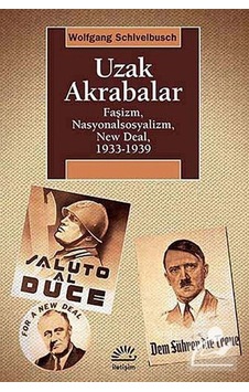 Uzak Akrabalar - Wolfgang Schivelbusch - İletişim Yayınları Uzak Akrabalar - Wolfgang Schivelbusch - İletişim Yayınları