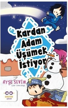 Kardan Adam Üşümek  İstiyor