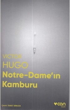 Notre-Dame'ın Kamburu-Fotoğraflı Klasik - Victor Hugo - Can Yayınları Notre-Dame'ın Kamburu-Fotoğraflı Klasik - Victor Hugo - Can Yayınları