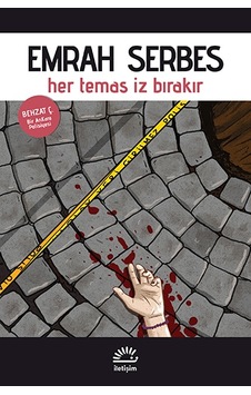 Her Temas İz Bırakır; Bir Ankara Polisiyesi Her Temas İz Bırakır; Bir Ankara Polisiyesi
