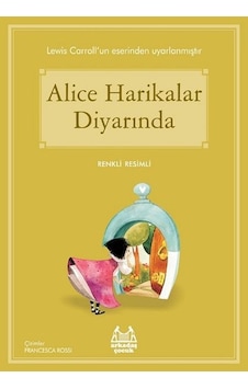 Alice Harikalar Diyarında-Mavi Seri - Lewis Carroll - Arkadaş Yayıncılık Alice Harikalar Diyarında-Mavi Seri - Lewis Carroll - Arkadaş Yayıncılık