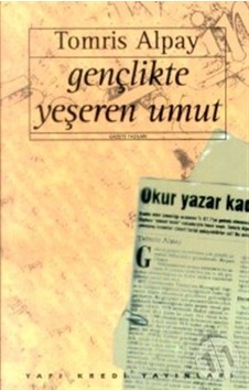 Gençlikte Yeşeren Umut Tomris Alpay