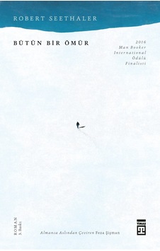Bütün Bir Ömür - Robert Seethaler  - Timaş Yayınları