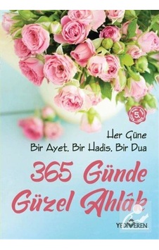 365 Günde Güzel Ahlak / Mustafa Kemal Çalıkçı 9786055394578 365 Günde Güzel Ahlak / Mustafa Kemal Çalıkçı 9786055394578