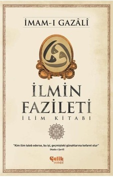 İlmin Fazileti / İmam Gazali 9786055094553 İlmin Fazileti / İmam Gazali 9786055094553