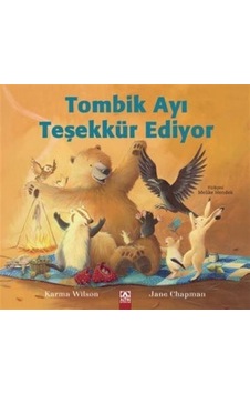 Tombik Ayı Teşekkür Ediyor / Karma Wilson