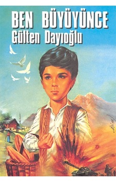 Ben Büyüyünce Gülten Dayıoğlu Altın Yayınları