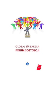 Global Bir Bakışla Politik Sosyoloji / Prof. Dr. Ali Yaşar Sar... 9786055790806 Global Bir Bakışla Politik Sosyoloji / Prof. Dr. Ali Yaşar Sar... 9786055790806