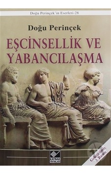Eşcinsellik ve Yabancılaşma Eşcinsellik ve Yabancılaşma