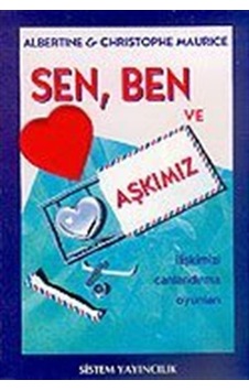 SenBen ve Aşkımız - Albertine & Christophe Maurice - Sistem Yayıncılık SenBen ve Aşkımız - Albertine & Christophe Maurice - Sistem Yayıncılık