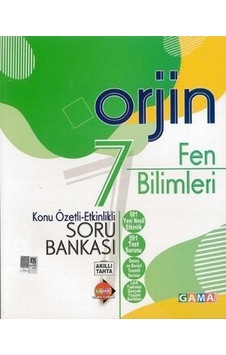 Gama 7. Sınıf Fen Bilimleri Orjin Konu Öz. Soru Bankası Gama 7. Sınıf Fen Bilimleri Orjin Konu Öz. Soru Bankası