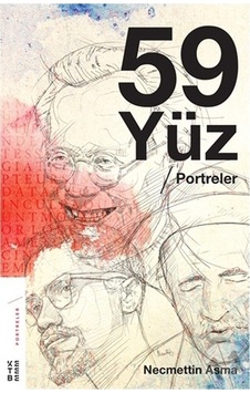 59 Yüz-Portreler - Necmettin Asma - Ketebe