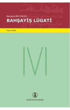Bahşayiş Lügati  - Bahşayiş Bin Çalıça  - Türk Dil Kurumu Yayınları