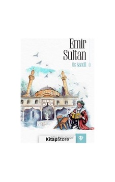 Emir Sultan Üç Kandil / Safiye Selma Hançer