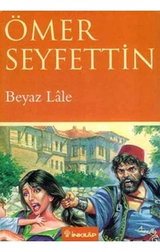 Beyaz Lale - Ömer Seyfettin - İnkılap Kitabevi