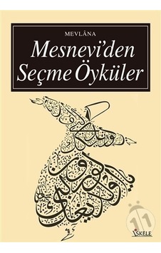 Iskele Yayınları Mesnevi'Den Öyküler Iskele Yayınları Mesnevi'Den Öyküler