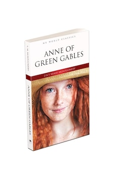 Anne Of Green Gables - İngilizce Klasik Roman Anne Of Green Gables - İngilizce Klasik Roman