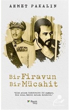 Bir Firavun Bir Mücahit - Ahmet Pakalın - Renk Kitap