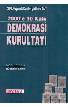 Shp 6.olağanüstü Kurultayı İçin Kim Ne Dedi 2000'e 10 Kala Demokrasi Kurultayı - Hüseyin Ekici 2.el Shp 6.olağanüstü Kurultayı İçin Kim Ne Dedi 2000'e 10 Kala Demokrasi Kurultayı - Hüseyin Ekici 2.el