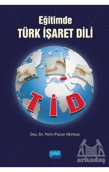 Eğitimde Türk İşaret Dili - TİD