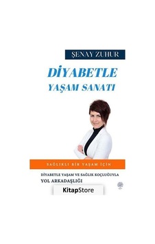 Diyabetle Yaşam Sanatı - Şenay Zuhur - Platanus Publishing