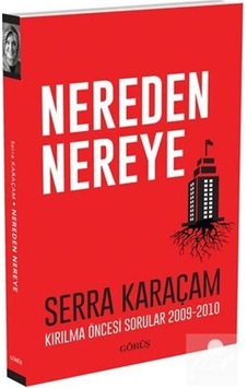 Nereden Nereye - Serra Karaçam - Görüş Nereden Nereye - Serra Karaçam - Görüş