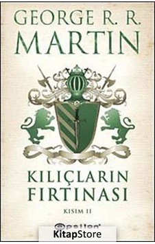 Kitapstore Kılıçların Fırtınası Kısım 2 / Buz ve Ateşin Şarkısı 3 / Georg. Kitapstore Kılıçların Fırtınası Kısım 2 / Buz ve Ateşin Şarkısı 3 / Georg.
