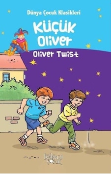 Küçük Oliver - Dünya Çocuk Klasikleri Oliver Twist - Rzır-640826 Küçük Oliver - Dünya Çocuk Klasikleri Oliver Twist - Rzır-640826