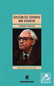 Özgürlük Üzerine Bir Deneme - Herbert Marcuse - Ayrıntı Yayınları Özgürlük Üzerine Bir Deneme - Herbert Marcuse - Ayrıntı Yayınları