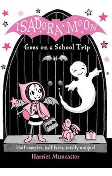 Isadora Moon Goes On A School Trip Isadora Moon Goes On A School Trip