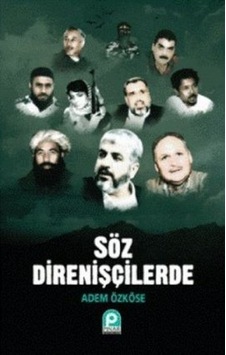 Söz Direnişçilerde - Adem Özköse - Pınar Yayıncılık Söz Direnişçilerde - Adem Özköse - Pınar Yayıncılık