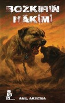 Bozkırın Hakimi / Anıl Aksema Bozkırın Hakimi / Anıl Aksema