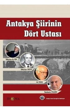 Antakya Şiirinin Dört Ustası- Ütopya Yayınevi