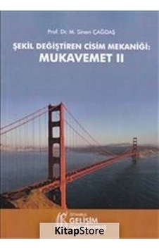 Şekil Değiştiren Cisim Mekaniği  - Mukavemet 2  - Sinan Çağdaş  - İstanbul Gelişim Üniversitesi