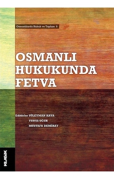 Osmanlı Hukukunda Fetva 9786055245931 Osmanlı Hukukunda Fetva 9786055245931