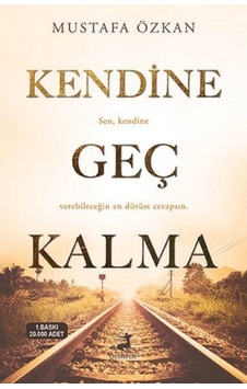 Kendine Geç Kalma - Mustafa Özkan - Olimpos Yayınları Kendine Geç Kalma - Mustafa Özkan - Olimpos Yayınları