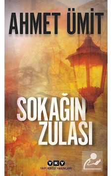 Sokağın Zulası / Ahmet Ümit Sokağın Zulası / Ahmet Ümit