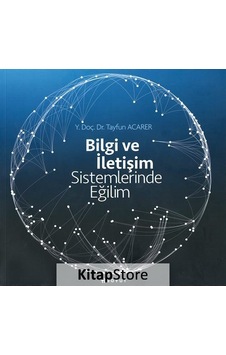 Bilgi ve İletişim Sistemlerinde Eğilim - Tayfun Acarer - Boyut Yayın Grubu