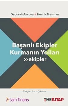 Başarılı Ekipler Kurmanın Yolları X-ekipler