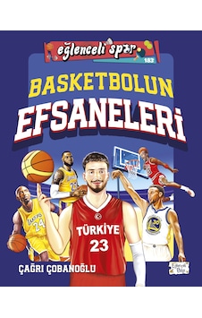 Basketbolun Efsaneleri Eğlenceli Bilgi