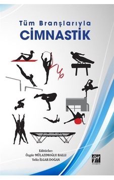 Tüm Branşlarıyla Cimnastik / Özgür Mülazımoğlu Ballı