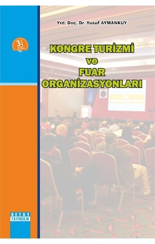 Kongre Turizmi ve Fuar Organizasyonları - Yusuf Aymankuy - Detay Yayıncılık