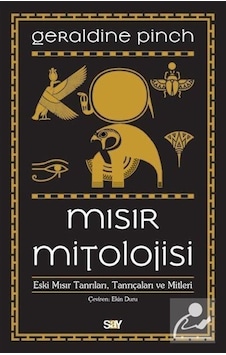 Mısır Mitolojisi - Geraldine Pinch Mısır Mitolojisi - Geraldine Pinch