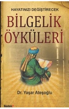 Bilgelik Öyküleri - Yaşar Ateşoğlu - Neden Kitap