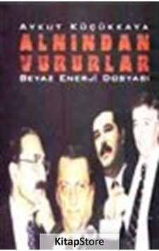 Alnından Vururlar - Aykut Küçükkaya - Yeni Alan Yayıncılık Alnından Vururlar - Aykut Küçükkaya - Yeni Alan Yayıncılık