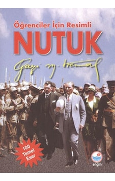 Öğrenciler İçin Resimli Nutuk - Mustafa Kemal Atatürk - Engin