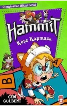 Hammit-Köşe Kapmaca - Cem Gülbent - Timaş Çocuk Hammit-Köşe Kapmaca - Cem Gülbent - Timaş Çocuk